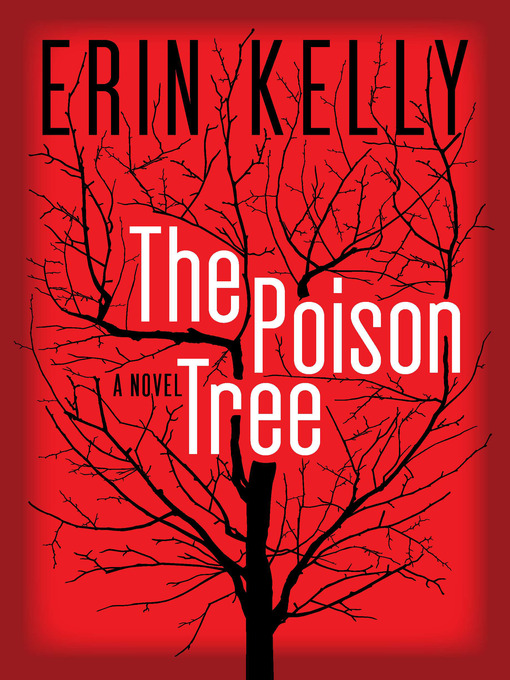 Title details for The Poison Tree by Erin Kelly - Available